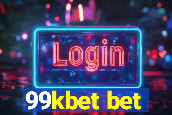 99kbet bet